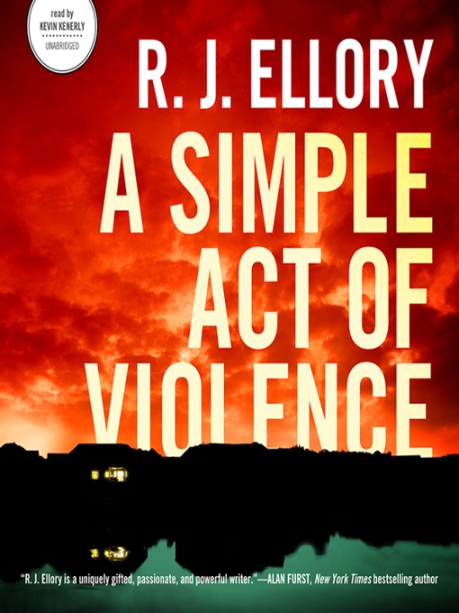 Title details for A Simple Act of Violence by R. J. Ellory - Available